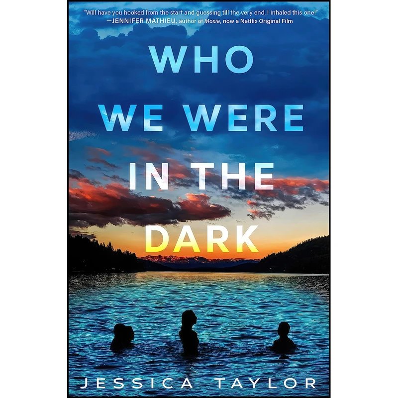 کتاب Who We Were in the Dark اثر Jessica Taylor انتشارات Dial Books