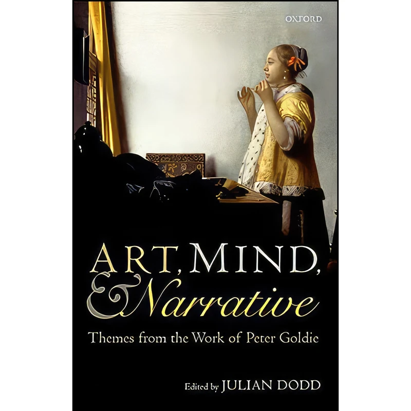 کتاب Art, Mind, and Narrative اثر Julian Dodd انتشارات Oxford University Press
