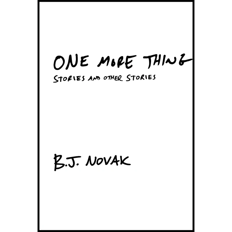 کتاب One More Thing اثر B. J. Novak انتشارات Knopf