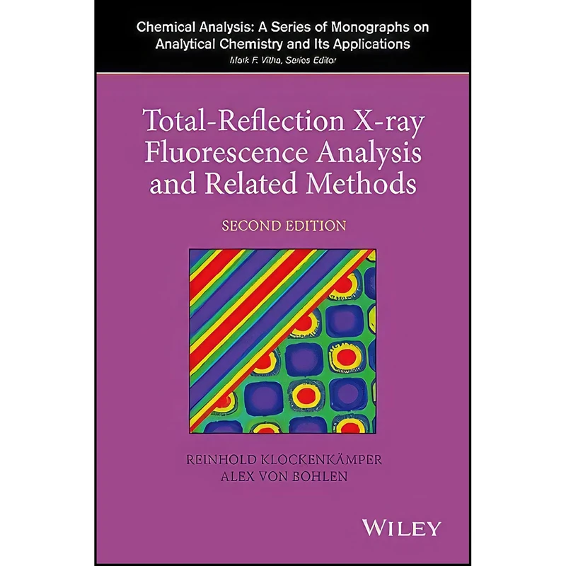 کتاب Total-Reflection X-Ray Fluorescence Analysis and Related Methods  اثر جمعي از نويسندگان انتشارات Wiley
