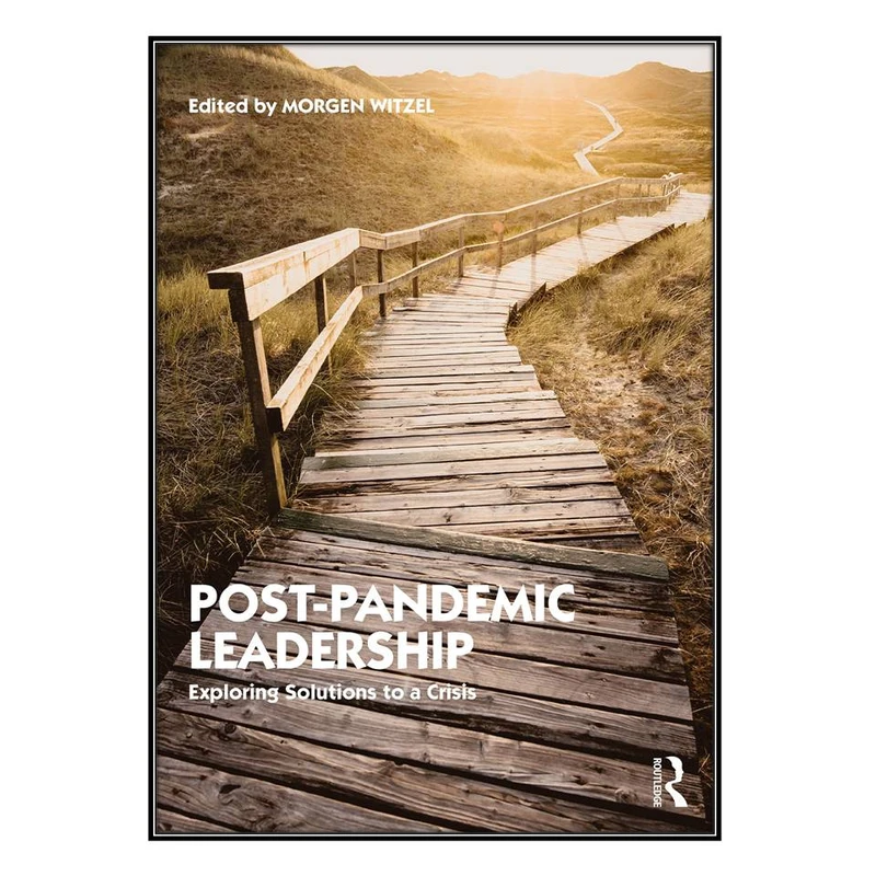 کتاب Post-Pandemic Leadership اثر Morgen Witzel انتشارات مؤلفین طلایی