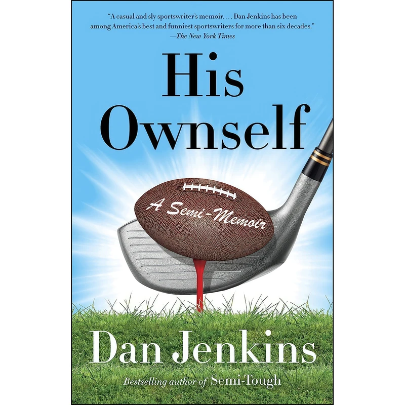 کتاب His Ownself اثر Dan Jenkins انتشارات Anchor