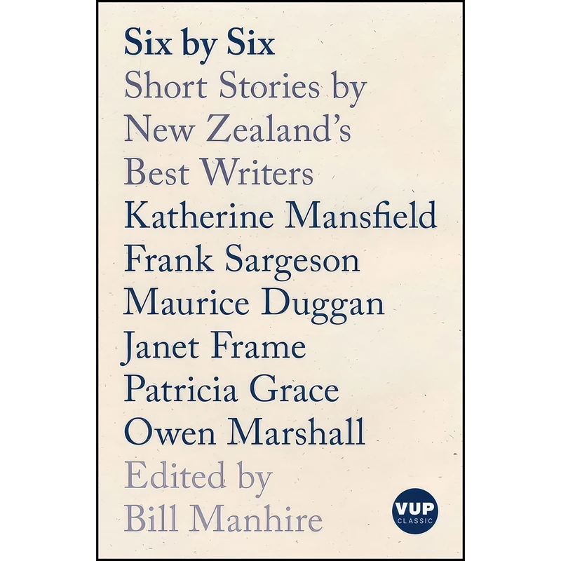 کتاب Six by Six اثر Bill Manhire انتشارات Victoria University Press