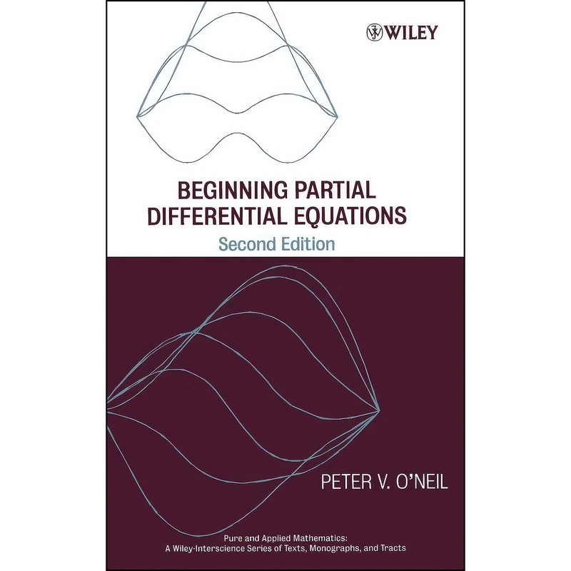 کتاب Beginning Partial Differential Equations اثر Peter V. O Neil انتشارات Wiley-Interscience