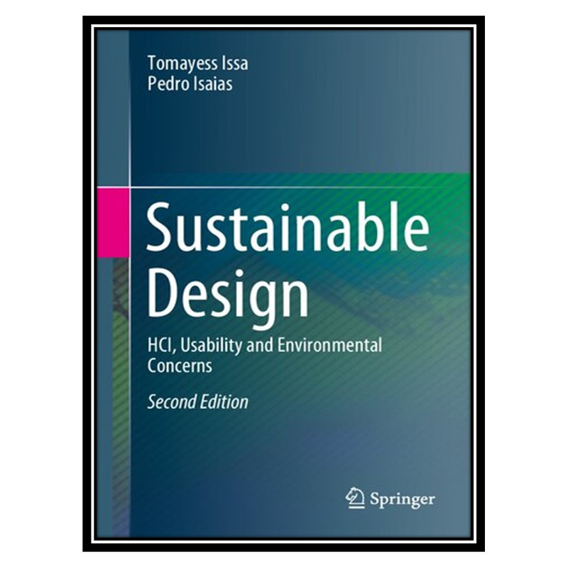 کتاب Sustainable Design اثر Tomayess Issa and Pedro Isaias انتشارات مؤلفین طلایی
