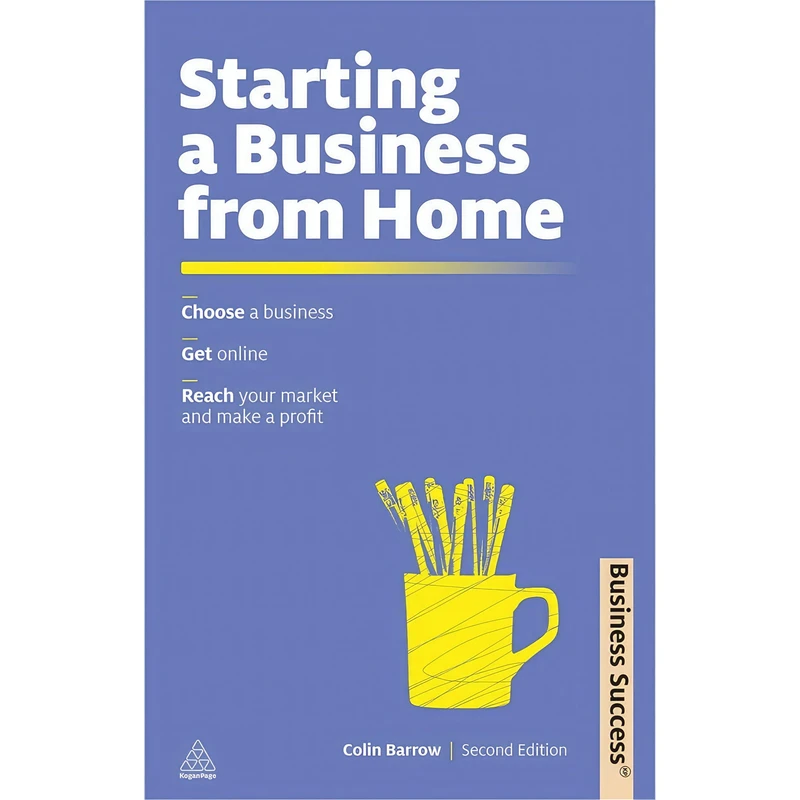 کتاب Starting a Business from Home اثر Colin Barrow انتشارات Kogan Page
