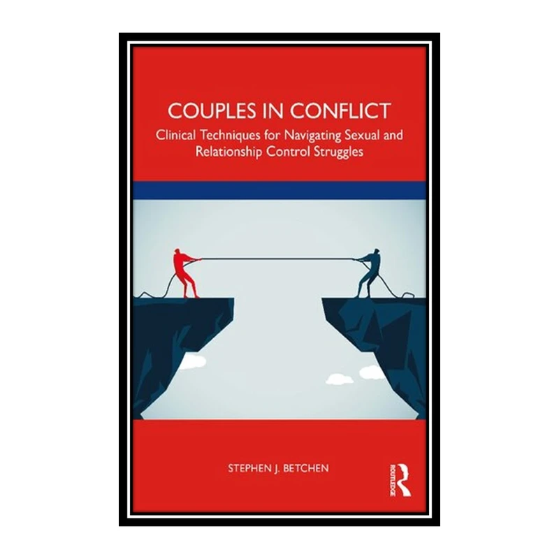 کتاب Couples in Conflict اثر Stephen J. Betchen انتشارات مؤلفین طلایی