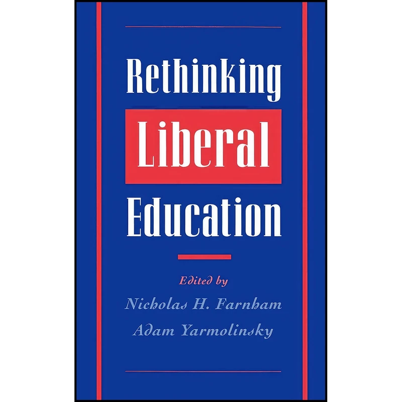 کتاب Rethinking Liberal Education اثر جمعي از نويسندگان انتشارات Oxford University Press