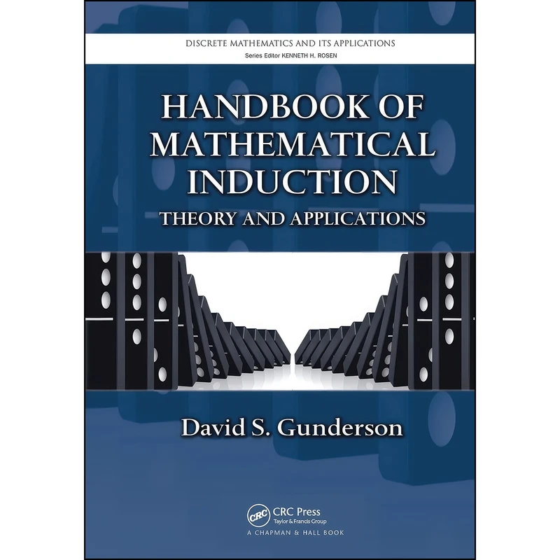 کتاب Handbook of Mathematical Induction اثر جمعي از نويسندگان انتشارات Chapman and Hall/CRC