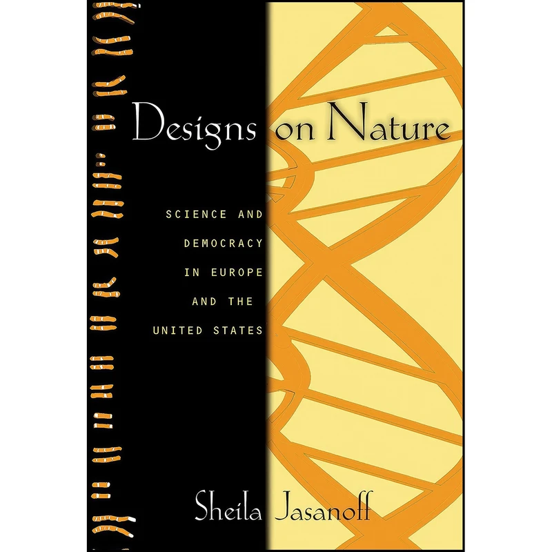 کتاب Designs on Nature اثر Sheila Jasanoff انتشارات Princeton University Press