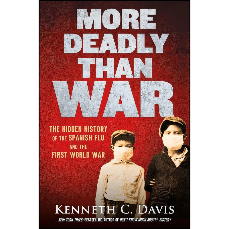 کتاب More Deadly Than War اثر Kenneth C. Davis انتشارات Henry Holt and Co. 