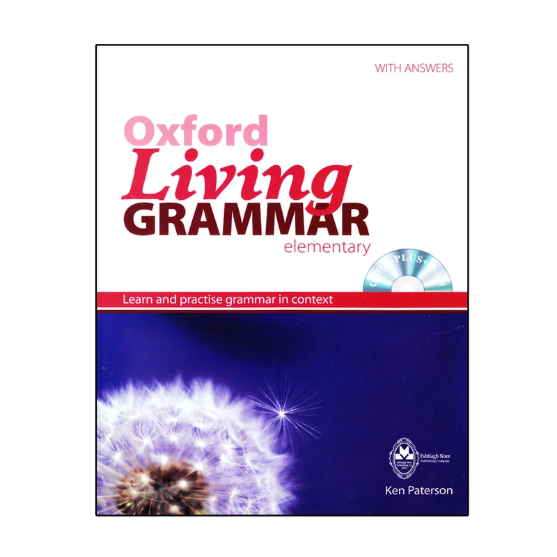 کتاب Oxford Living Grammar Elementary اثر Ken Paterson انتشارات اشتیاق نور