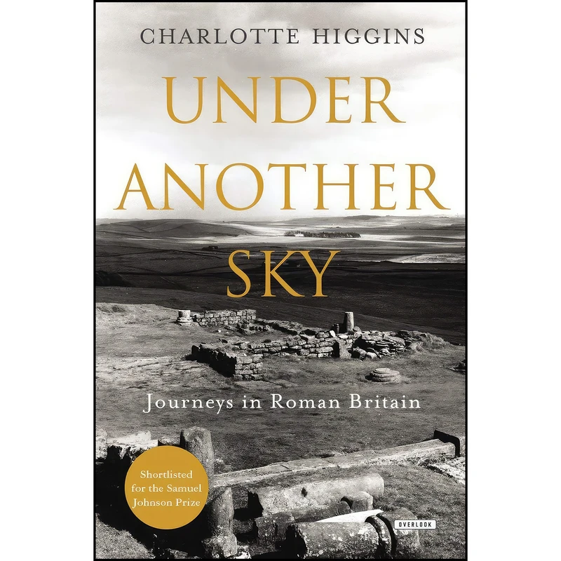 کتاب Under Another Sky اثر Charlotte Higgins انتشارات Abrams Press