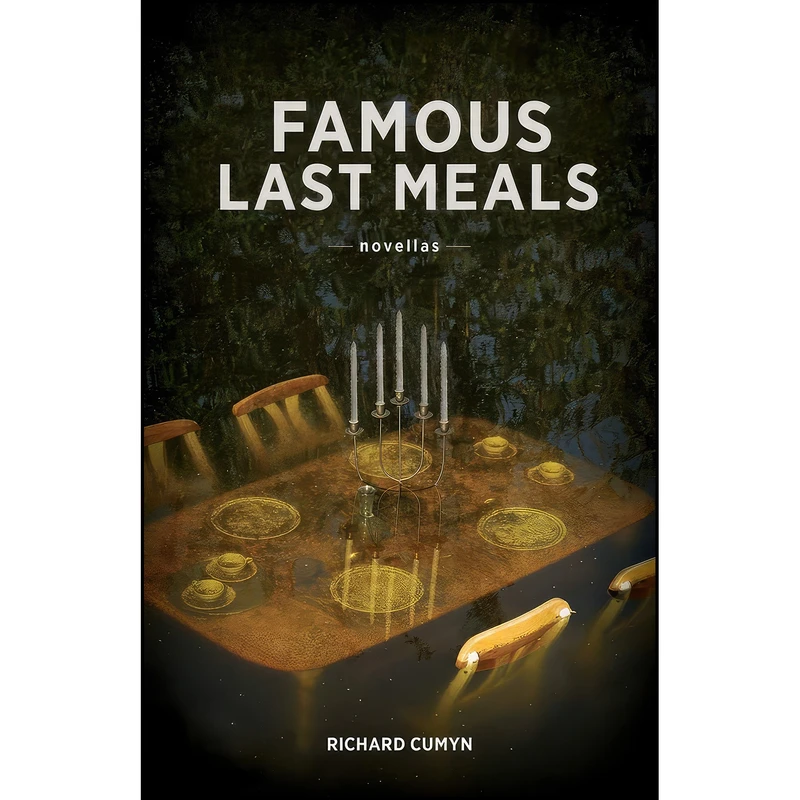 کتاب Famous Last Meals اثر Richard Cumyn انتشارات Enfield & Wizenty