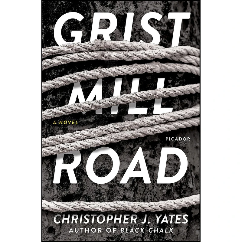 کتاب Grist Mill Road اثر Christopher J. Yates انتشارات Picador
