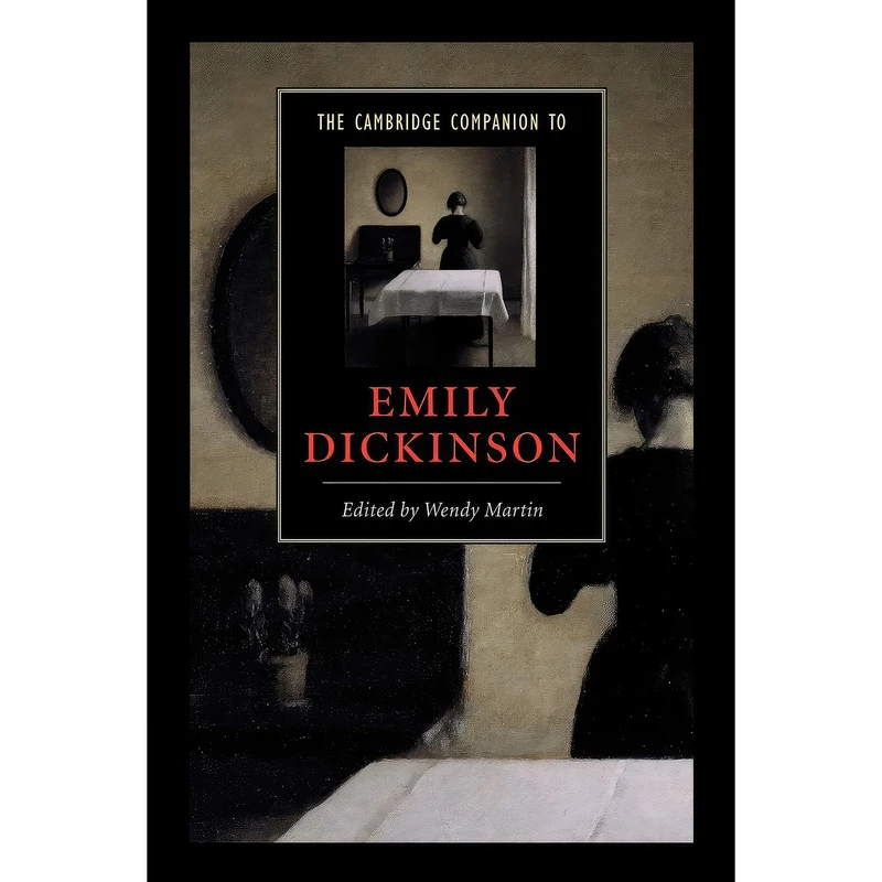 کتاب The Cambridge Companion to Emily Dickinson  اثر Wendy Martin انتشارات Cambridge University Press