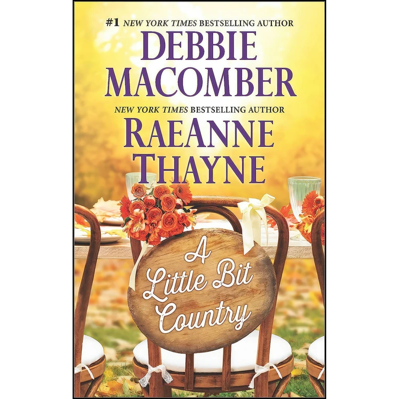 کتاب A Little Bit Country  اثر Debbie Macomber and RaeAnne Thayne انتشارات MIRA