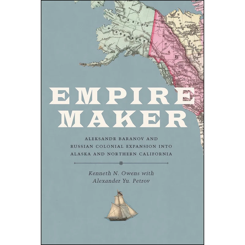 کتاب Empire Maker اثر جمعي از نويسندگان انتشارات University of Washington Press