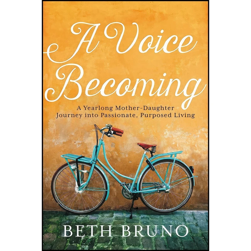 کتاب A Voice Becoming اثر Beth Bruno انتشارات FaithWords