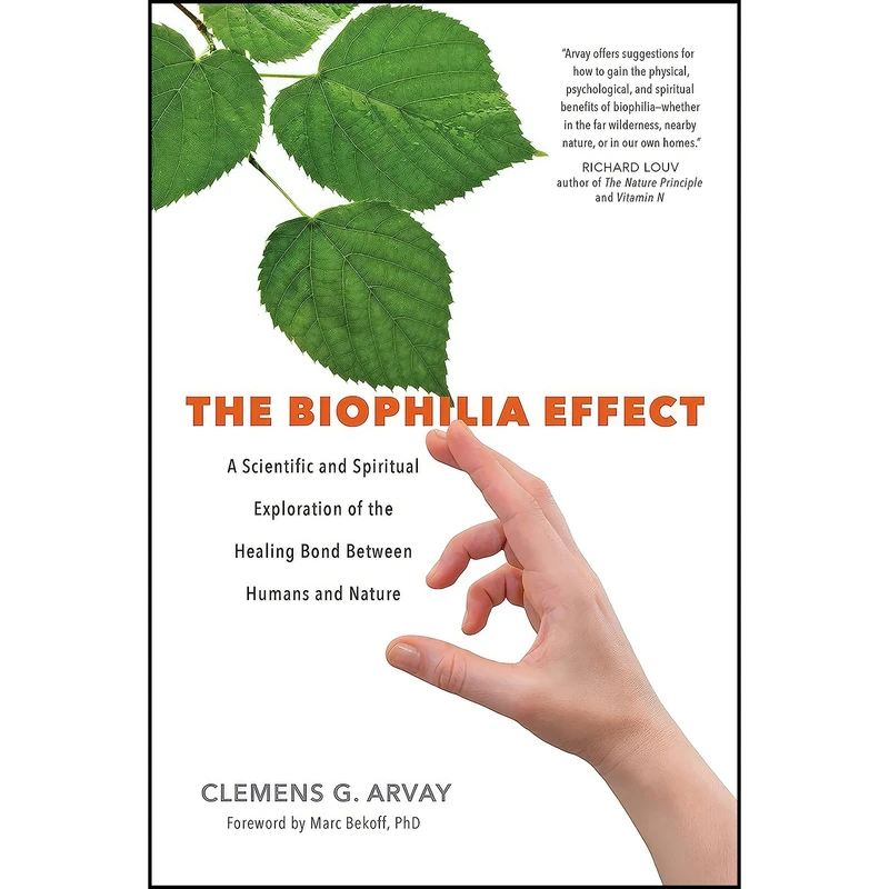 کتاب The Biophilia Effect اثر جمعي از نويسندگان انتشارات Sounds True