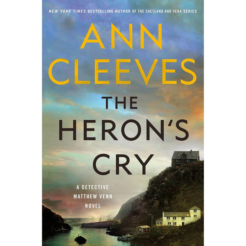 کتاب The Heron&s Cry اثر Ann Cleeves انتشارات Minotaur Books