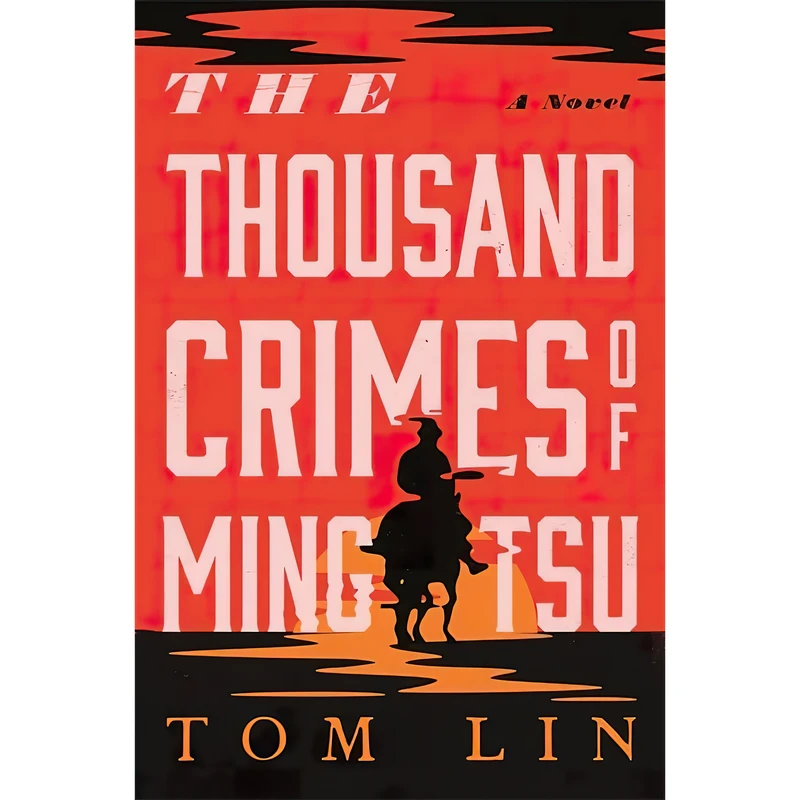 کتاب The Thousand Crimes of Ming Tsu اثر Tom Lin انتشارات Little, Brown and Company