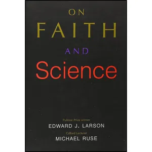 کتاب On Faith and Science اثر Edward J. Larson and Michael Ruse انتشارات Yale University Press