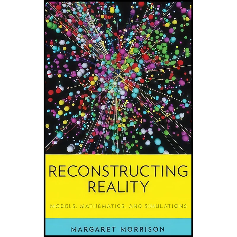 کتاب Reconstructing Reality اثر Margaret Morrison انتشارات Oxford University Press