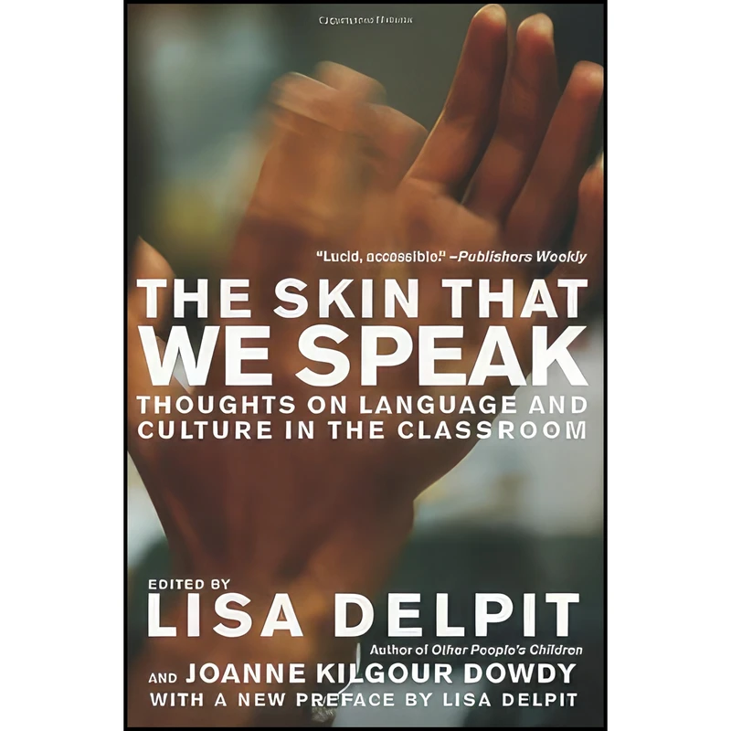 کتاب The Skin That We Speak اثر جمعي از نويسندگان انتشارات The New Press