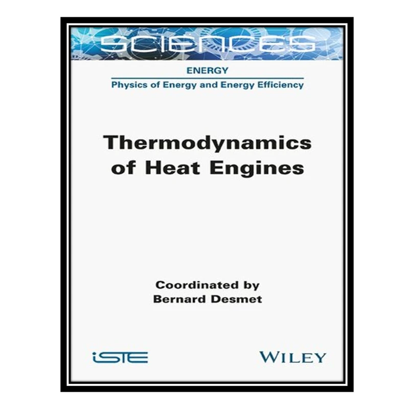 کتاب Thermodynamics of Heat Engines اثر Bernard Desmet انتشارات مؤلفین طلایی
