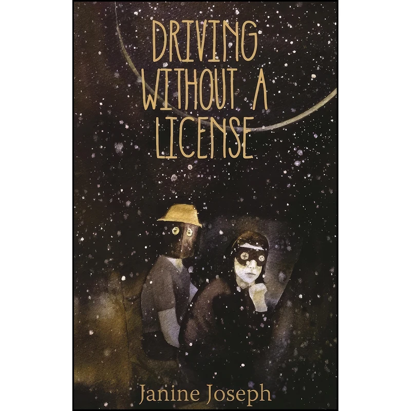 کتاب Driving Without a License اثر Janine Joseph انتشارات Alice James Books