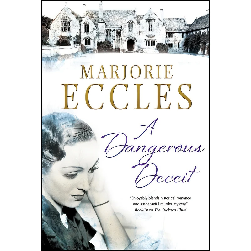 کتاب A Dangerous Deceit  اثر Marjorie Eccles انتشارات Severn House