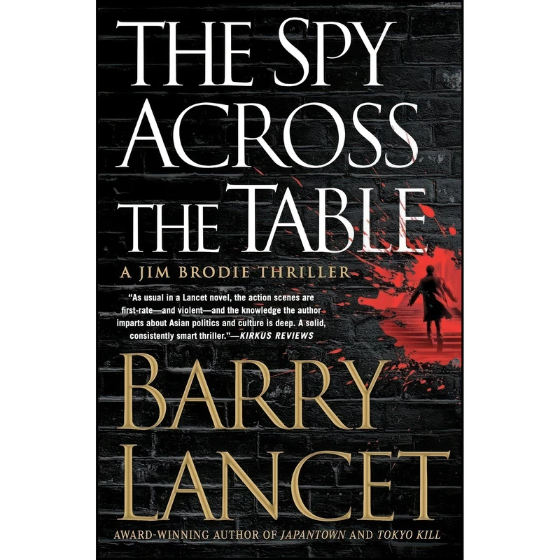 کتاب The Spy Across the Table  اثر Barry Lancet انتشارات تازه ها