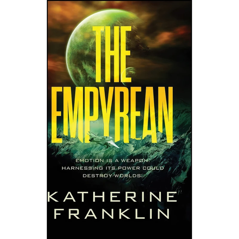 کتاب The Empyrean  اثر Katherine Franklin انتشارات Katherine Franklin