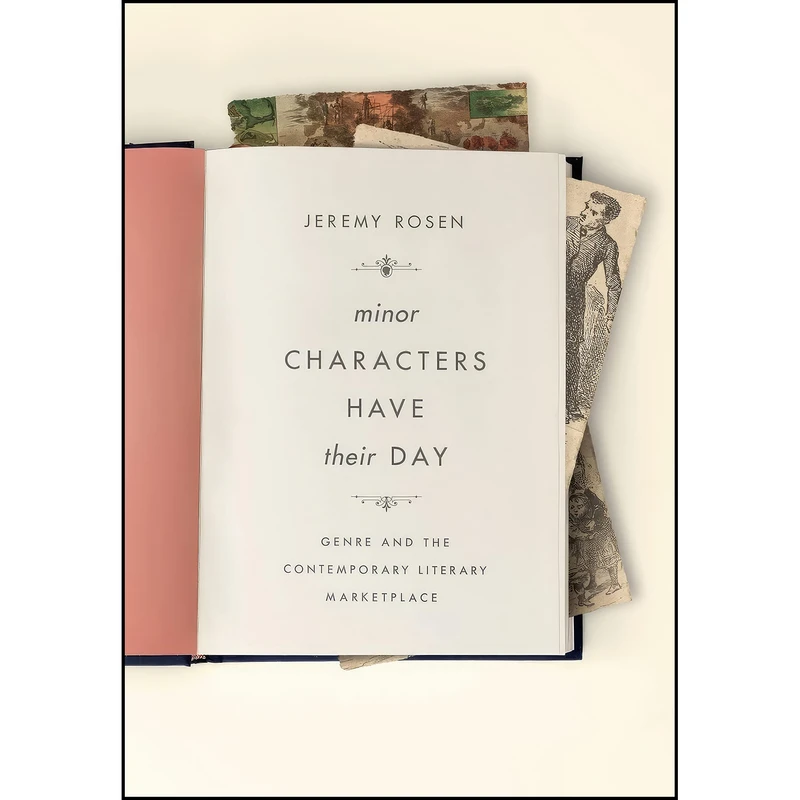 کتاب Minor Characters Have Their Day اثر Jeremy Rosen انتشارات Columbia University Press