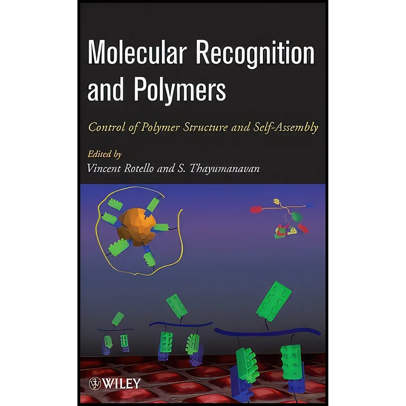 کتاب Molecular Recognition and Polymers اثر جمعي از نويسندگان انتشارات Wiley