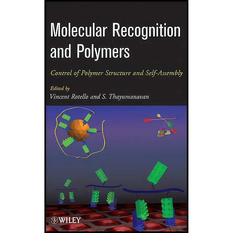 کتاب Molecular Recognition and Polymers اثر جمعي از نويسندگان انتشارات Wiley