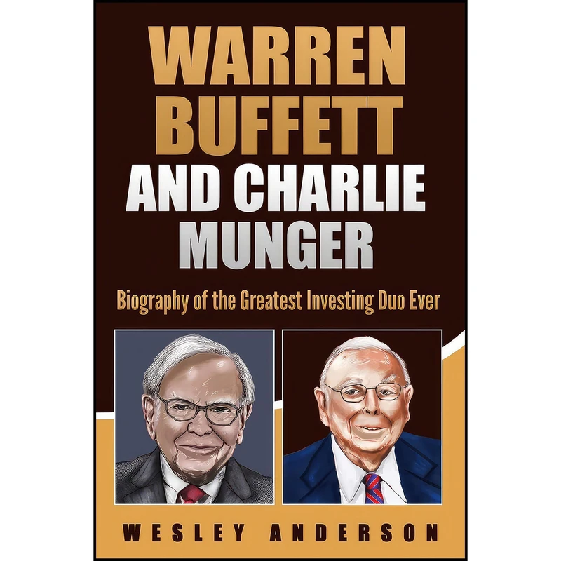 کتاب Warren Buffett and Charlie Munger اثر Wesley Anderson انتشارات بله
