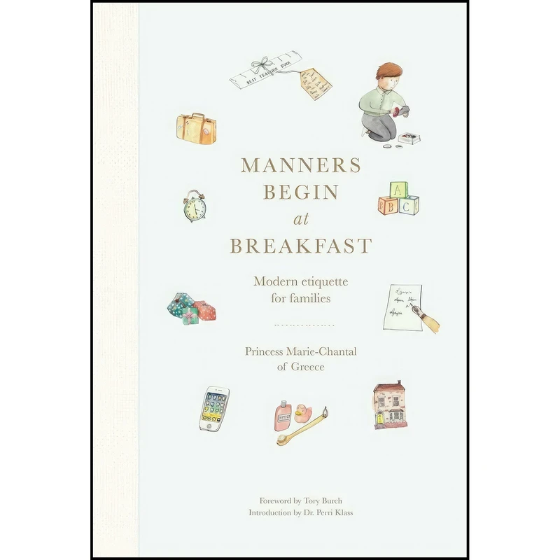 کتاب Manners Begin at Breakfast اثر Princess Marie-Chantal of Greece انتشارات Vendome Press