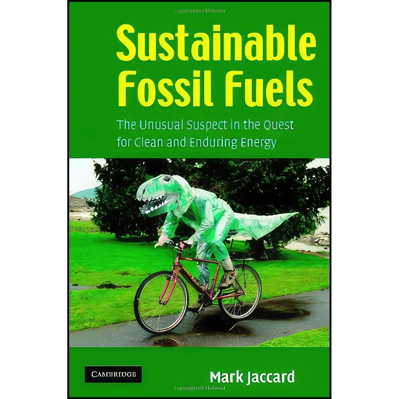 کتاب Sustainable Fossil Fuels اثر Mark Kenneth Jaccard انتشارات Cambridge University Press