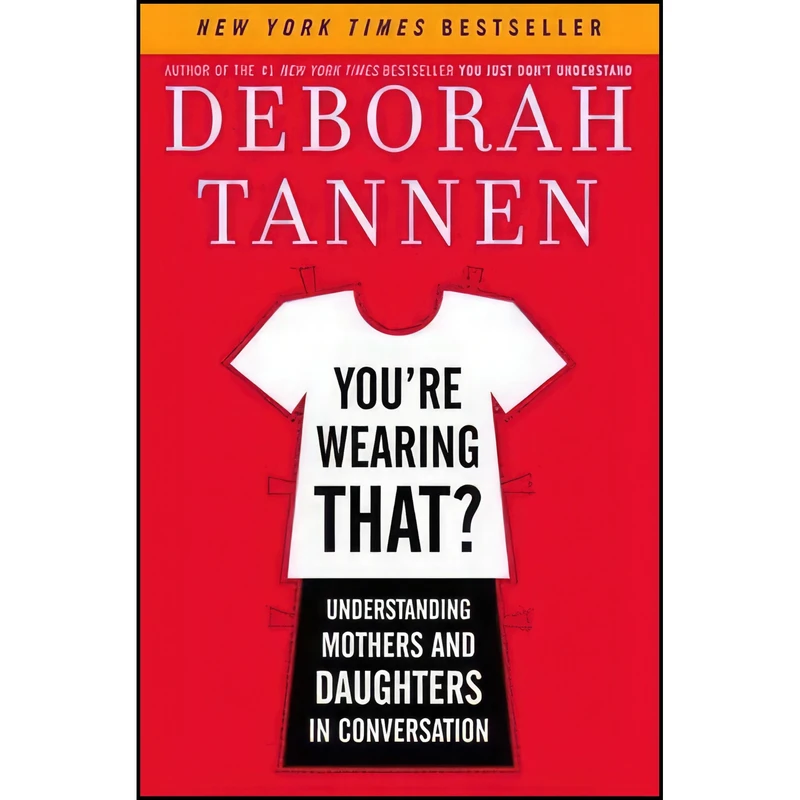 کتاب You're Wearing That? اثر Deborah Tannen انتشارات Random House