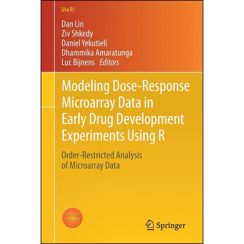 کتاب Modeling Dose-Response Microarray Data in Early Drug Development Experiments Using R اثر جمعي از نويسندگان انتشارات Springer