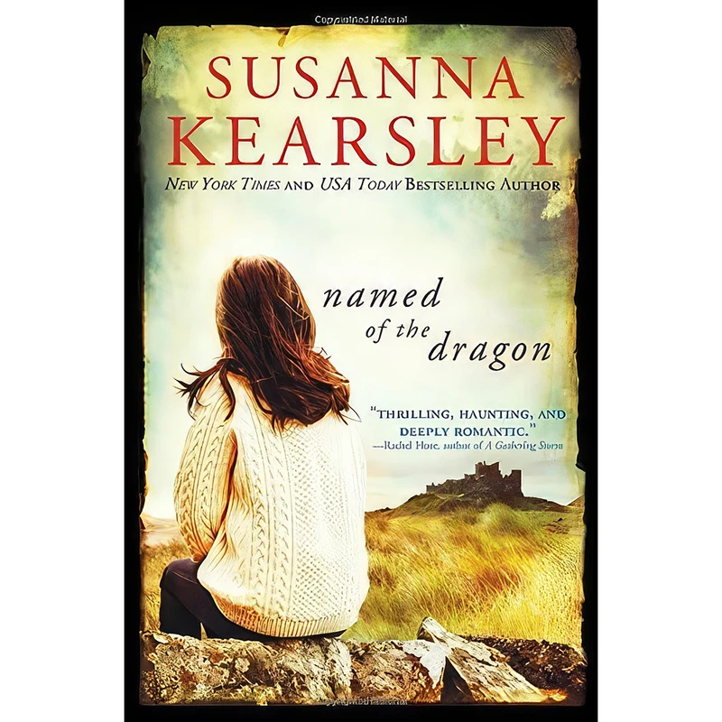 کتاب Named of the Dragon اثر Susanna Kearsley انتشارات Sourcebooks Landmark