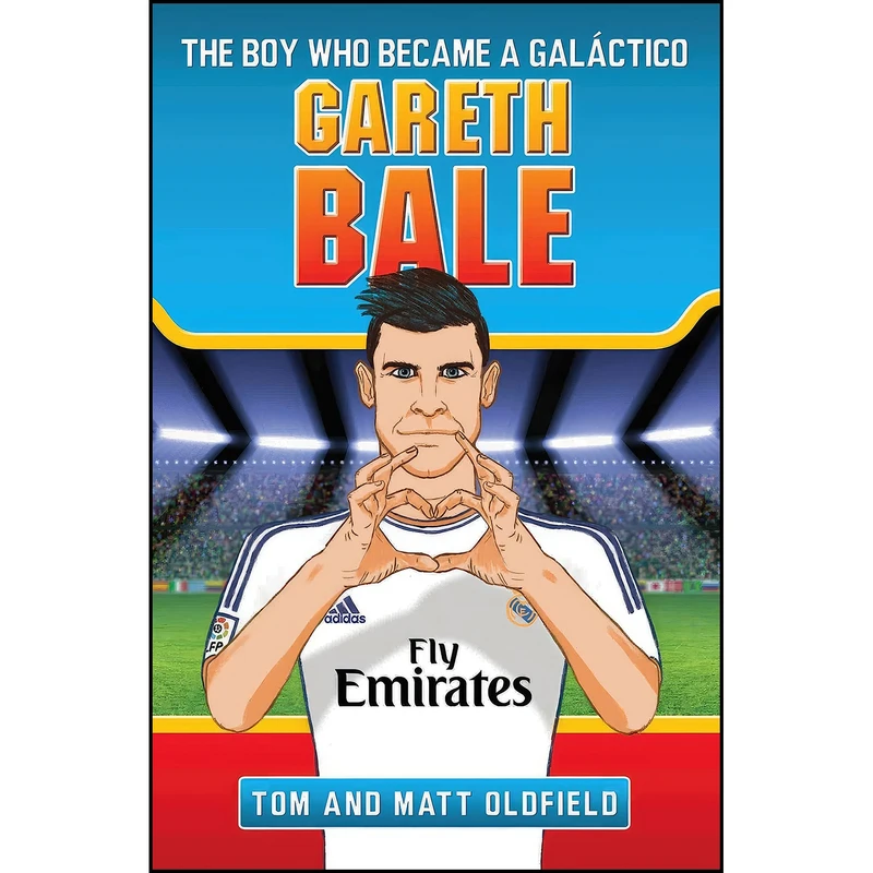 کتاب Gareth Bale اثر Tom Oldfield and Matt Oldfield انتشارات John Blake