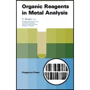 کتاب Organic Reagents in Metal Analysis اثر K. Burger انتشارات تازه ها