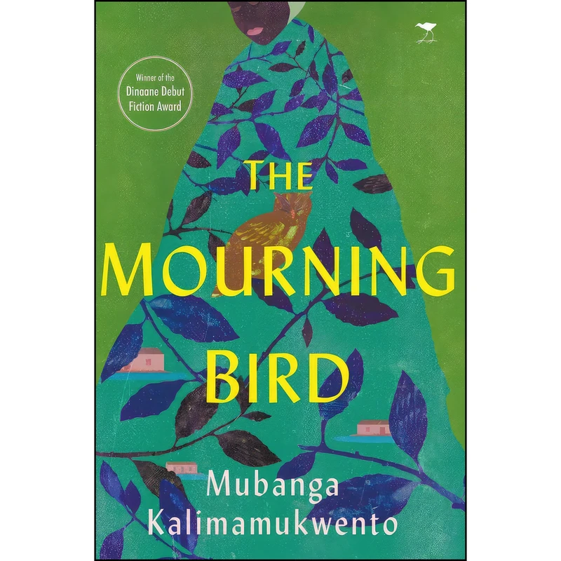 کتاب The Mourning Bird اثر Mubanga Kalimamukwento انتشارات Jacana Media