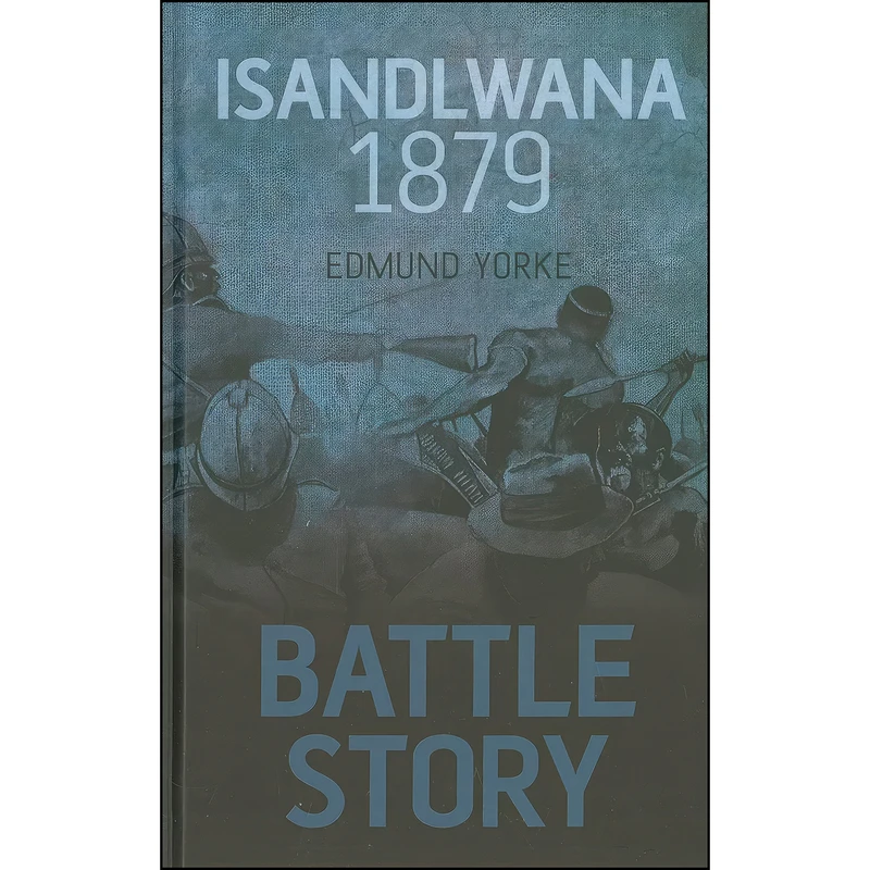 کتاب Battle Story اثر Edmund James Yorke انتشارات Spellmount