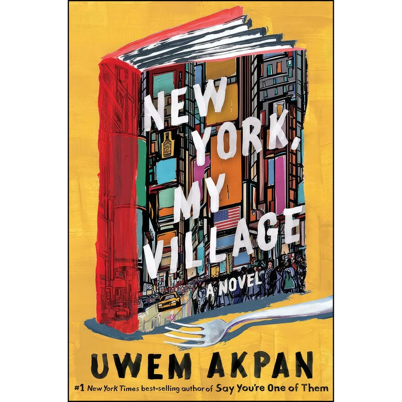 کتاب New York, My Village اثر Uwem Akpan انتشارات W. W. Norton & Company