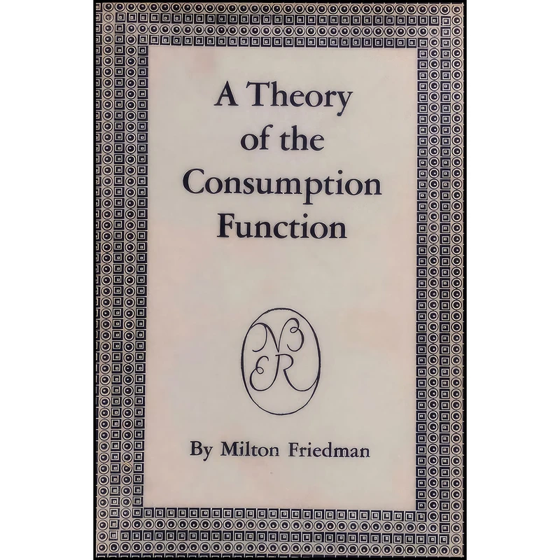 کتاب A Theory of the Consumption Function اثر Milton Friedman انتشارات Must Have Books