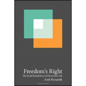 کتاب Freedoms Right اثر Axel Honneth انتشارات Columbia University Press